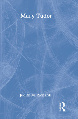 Mary Tudor 0415327202 Book Cover