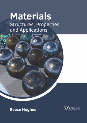 Materials: Structures, Properties and Applications 1632386569 Book Cover