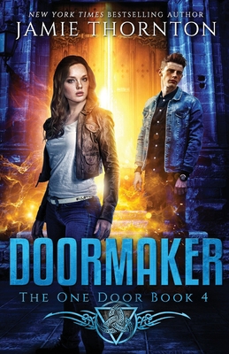 Doormaker: The One Door (Book 4) 1076194567 Book Cover