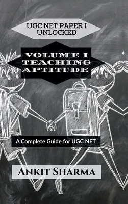 Ugc Net Paper I Unlocked: VOLUME I TEACHING APT... B0DYFF6N98 Book Cover