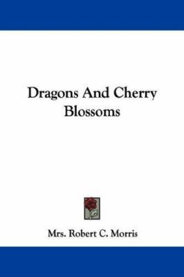 Dragons And Cherry Blossoms 1432547453 Book Cover