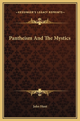 Pantheism And The Mystics 1169155308 Book Cover