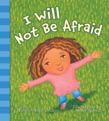 I Will Not Be Afraid 0758660707 Book Cover