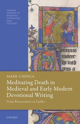 Meditating Death in Medieval and Early Modern D... 0198861982 Book Cover