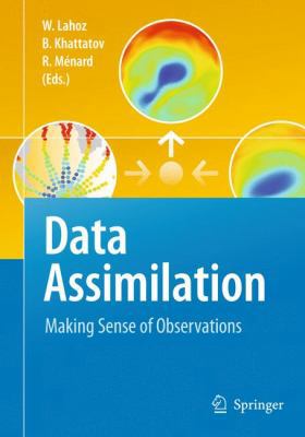 Data Assimilation: Making Sense of Observations 3540747028 Book Cover