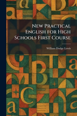 New Practical English for High Schools First Co... 1025462769 Book Cover