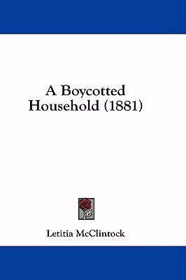A Boycotted Household (1881) 1436967139 Book Cover