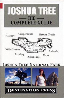 Joshua Tree: The Complete Guide 0967890403 Book Cover