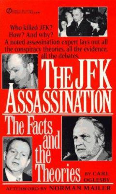 The JFK Assassination: The Facts and Theories 0451174763 Book Cover