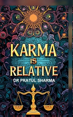 Karma is Relative: A Practical Perspective B0DW4CS9LX Book Cover