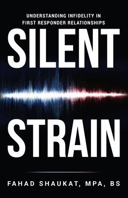 Silent Strain: Understanding Infidelity in Firs... 1067721401 Book Cover