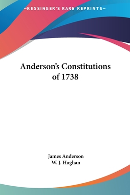 Anderson's Constitutions of 1738 1161366520 Book Cover