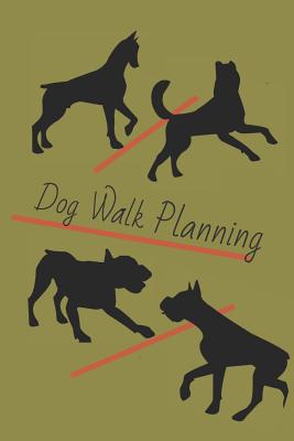 Dog Walk Planning 107238230X Book Cover