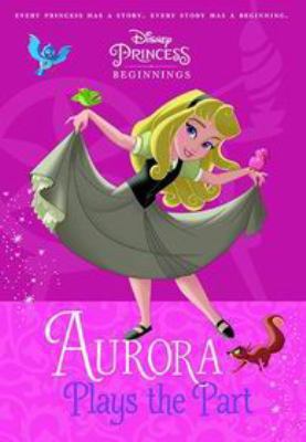Hardcover Aurora Plays the Part Book
