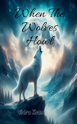 When The Wolves Howl B0DP26H9FM Book Cover