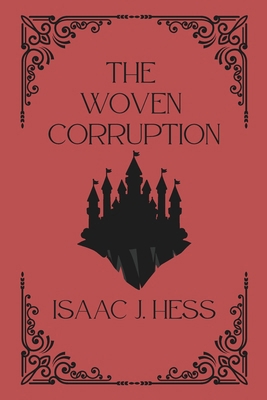 The Woven Corruption B0FR5F9L6G Book Cover