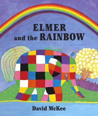 Elmer and the Rainbow 1842706470 Book Cover