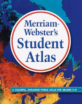 Merriam-Webster's Student Atlas 1417728191 Book Cover