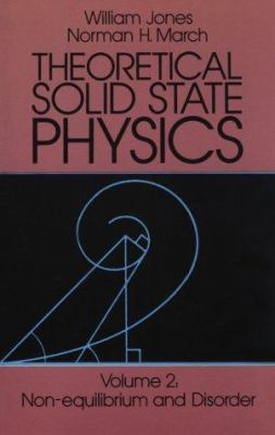 Theoretical Solid State Physics, Vol. 2: Non-Eq... 0486650162 Book Cover