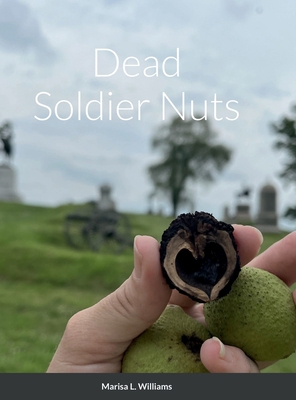 Dead Soldier Nuts 1387773313 Book Cover