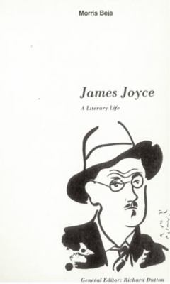 James Joyce: A Literary Life 0717119718 Book Cover