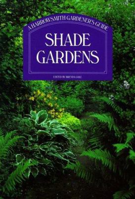 Shade Gardens: A Harrowsmith Gardener's Guide (... 0921820631 Book Cover