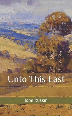 Unto This Last B087SCJYC5 Book Cover