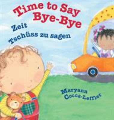 Time to Say Bye-Bye / German Edition: Babl Chil... [Large Print] 1683041984 Book Cover