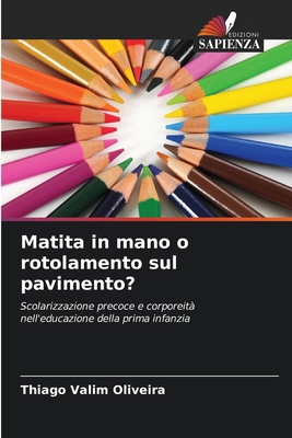 Matita in mano o rotolamento sul pavimento? [Italian] 6207170598 Book Cover