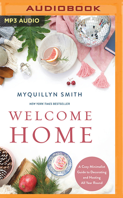 Welcome Home: A Cozy Minimalist Guide to Decora... 1713503794 Book Cover