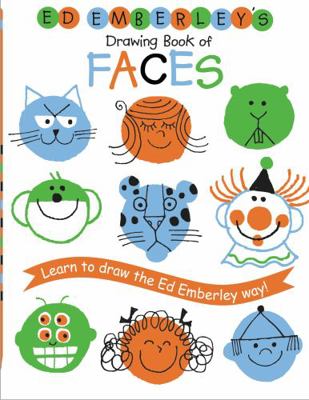 Ed Emberley's Drawing Book of Faces: Learn to D... 0316789704 Book Cover