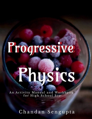 Progressive Physics: An Activity Manual and Wor... 1685638015 Book Cover