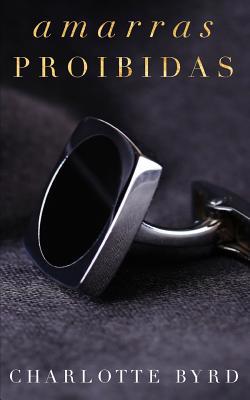 Amarras Proibidas [Portuguese] 1097337472 Book Cover