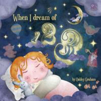 When I Dream of 123 (Picture Storybooks) 1849567239 Book Cover