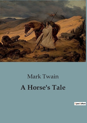 A Horse's Tale: The Unyielding Bond Between Man... B0CKKG7YSK Book Cover