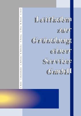 Leitfaden zur Gr?ndung einer Service GmbH [German] 3898111989 Book Cover