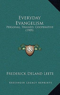 Everyday Evangelism: Personal, Trained, Coopera... 1166645673 Book Cover