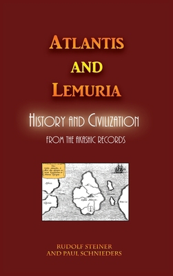 Atlantis and Lemuria: History and Civilization 1609425790 Book Cover