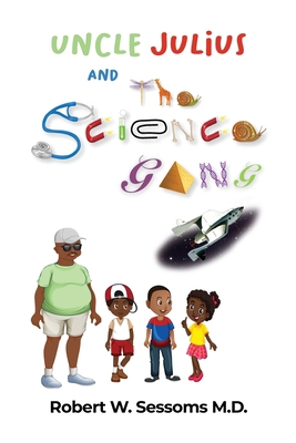 Uncle Julius and the Science Gang 1637642067 Book Cover