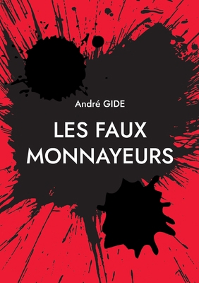 Les Faux Monnayeurs [French] 2322040223 Book Cover