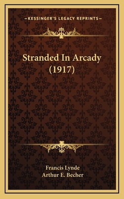 Stranded in Arcady (1917) 1165013851 Book Cover