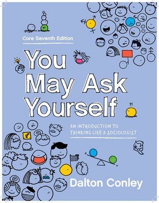 You May Ask Yourself: An Introduction to Thinki... 0393537781 Book Cover