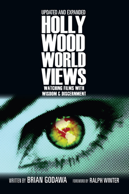 Hollywood Worldviews: Watching Films with Wisdo... 0830837132 Book Cover