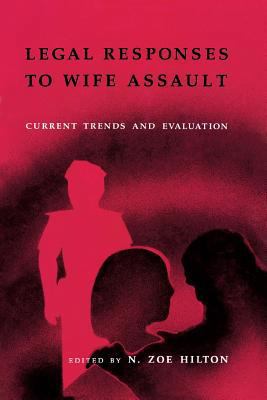 Legal Responses to Wife Assault: Current Trends... 0803945531 Book Cover