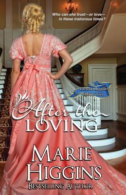 After The Loving: Regency Romance Suspense 1548460168 Book Cover