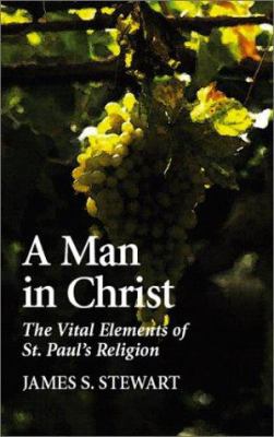 A Man in Christ 1573832243 Book Cover