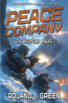 Peace Company: The Mountain Walks - Book 3 1635296579 Book Cover