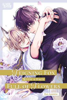 Feigning Fox with a Face Full of Flowers 142788126X Book Cover