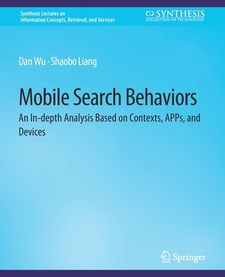 Mobile Search Behaviors: An In-Depth Analysis B... 3031011872 Book Cover