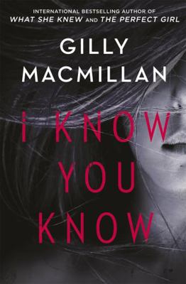 I Know You Know: A shocking, twisty mystery fro... 0349412979 Book Cover